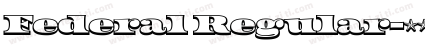 Federal Regular字体转换